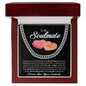 To My Soulmate You're The Best Thing That Has Ever Happened To Me Cuban Link Chain Gift