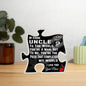 Gift For Uncle From Niece Acrylic Puzzle Piece