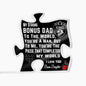 Gift For Stepdad From Stepdaughter Acrylic Puzzle Piece Bonus Dad Gift