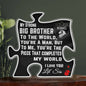 Gift For Brother From Little Sister Acrylic Puzzle Plaque Gift