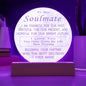 To My Soulmate You Give My Life New Purpose Acrylic Nightlight