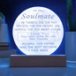 To My Soulmate You Give My Life New Purpose Acrylic Nightlight