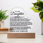To My Daughter - I'll always be with you - Heart Acrylic Plaque
