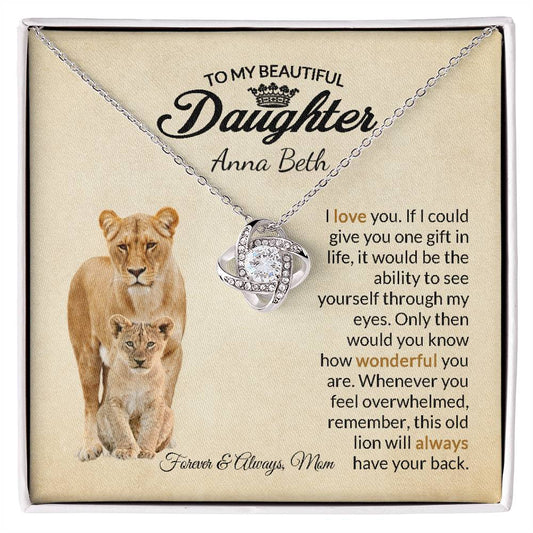 To My Beautiful Daughter I Will Always Have Your Back Personalized Love Knot Gift