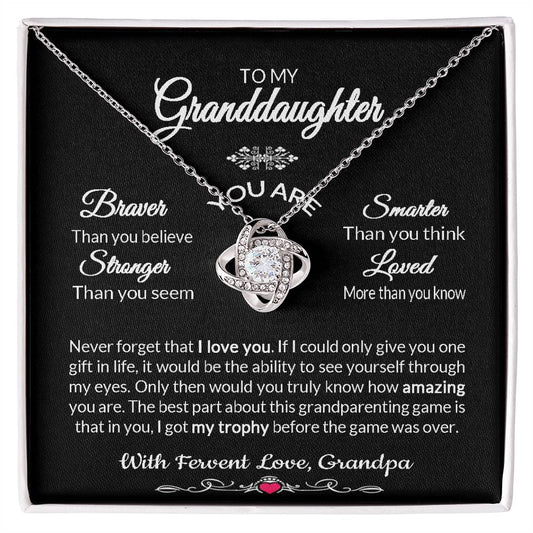 Gift To Granddaughter From Proud Grandpa My Life's Trophy Love Knot Necklace Gift For Granddaughter